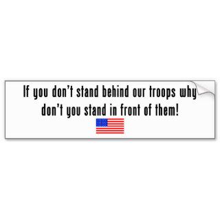 Stand Behind Our Troops (Bumper Sticker)