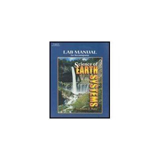 Lab Manual to Accompany Science of Earth Systems Stephen D. Butz 9780766833937 Books
