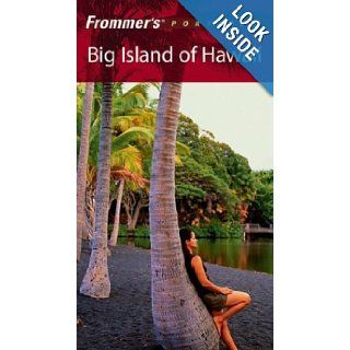 Frommer's Portable Big Island of Hawaii Jeanette Foster 9780764598876 Books