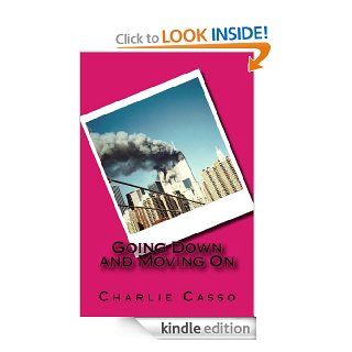 Going Down and Moving On eBook Charlie Casso Kindle Store