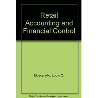 Retail Accounting and Financial Control Louis C. Moscarello, etc. 9780826064028 Books