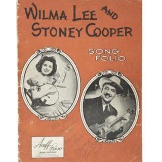 Signed Wilma Lee and Stoney Cooper Song Folio Autographed Buck Graves Wilma Lee and Stoney Cooper Books