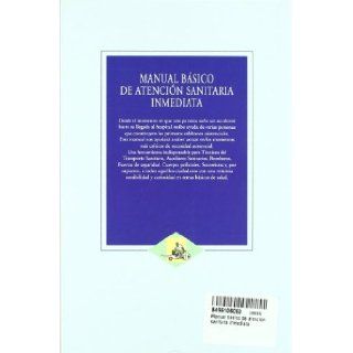 Manual Basico de Atencion Sanitaria Inmediata (Spanish Edition) Dr.Jose Antonio de Andres Gaston, Ma. Isabel Arriazu Lopez 9788496106062 Books