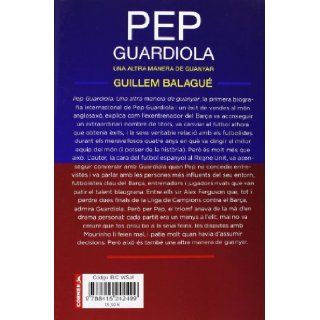 Pep Guardiola (Ed. Catal) Guillem Balagu 9788415242499 Books
