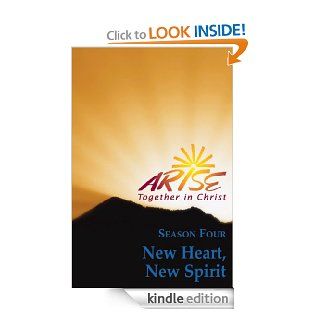 ARISE Together in Christ Season Four New Heart, New Spirit eBook RENEW International Kindle Store