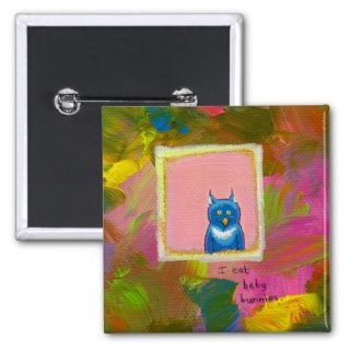 Owls are Carnivores   fun owl painting art Button