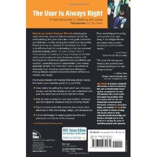 The User Is Always Right A Practical Guide to Creating and Using Personas for the Web Steve Mulder, Ziv Yaar 9780321434531 Books