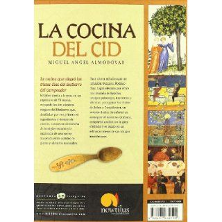 La cocina del Cid (Historia Incognita / Unknown History) (Spanish Edition) Miguel angel Almodovar 9788497634199 Books