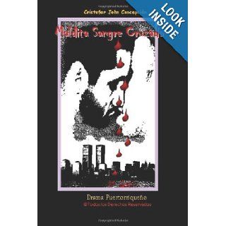 Maldita Sangre Cruzada (Spanish Edition) Cristofer John Concepcion 9781460999585 Books