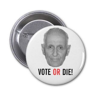 Jack Kevorkian VOTE OR DIE Buttons