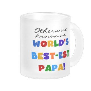 Otherwise Known Best est Papa Tshirts and Gifts Coffee Mug