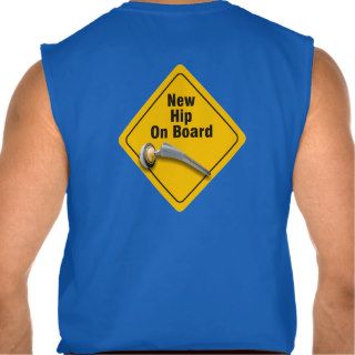 "New Hip On Board" Total Hip Replacement T Shirt
