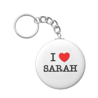 I Love Sarah Key Chain