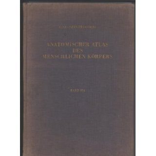 Anatomischer Atlas Des Menschlichen Korpers (Band III) Dr. Ferenc Kiss ( Franciscus Kiss), Dr. Janos Szentagothai (Johannes Szentagothai) Books