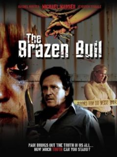 The Brazen Bull Michael Madsen, Jennifer Tisdale, Rachel Hunter, Douglas Elford Argent  Instant Video