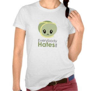 Sprout   Everybody Hates Me T Shirt