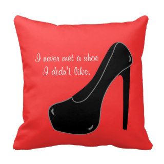 Never met a Shoe Throw Pillows