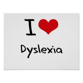 I Love Dyslexia Print