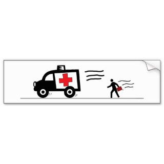 Lawer   Abulance chaser Bumper Stickers
