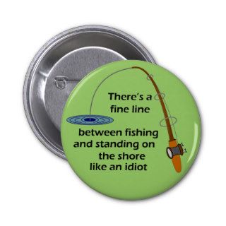 Funny Fishing Quote Button