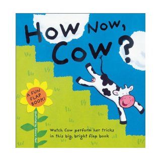 Fun Flap Book How Now, Cow? (Pinwheel) Angela Chambers, Simone Abel Books