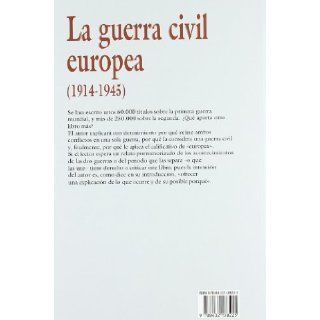 GUERRA CIVIL EUROPEA, LA 1914 1945 JOSE LUIS COMELLAS 9788432138225 Books