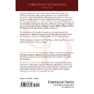 Christian Dogmatics, Volume 2 Carl E. Braaten, Robert W. Jenson 9780800698690 Books