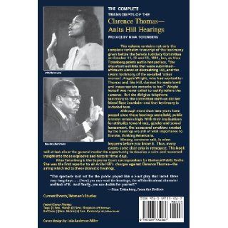 Complete Transcripts of the Clarence Thomas Anita Hill Hearings October 11, 12, 13, 1991 (9780897334082) Nina Totenberg Books