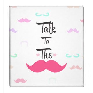 Funny Girly Talk To The Mustache Bright Pink Heart Vinyl Binder
