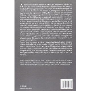 Un Italiano a Roma La Vita, I Successi, Le Passioni Di Alberto Sordi Enrico Giacovelli 9788871804538 Books