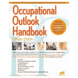Occupational Outlook Handbook, 2008 2009 (Occupational Outlook Handbook (Jist Works)) U. S. Department of Labor 9781593575137 Books