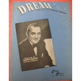 DREAM. Lyric and music by Johnny Mercer. Johnny Mercer Books