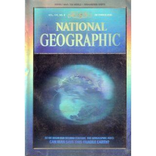 National Geographic As We Begin Our Second Century, the Geographic Asks Can Man Save this Fragile Earth?, Special Limited Collector's Edition, Vol. 174, No. 6 (December, 1988) Gilbert (Editor) Grosvenor 9780881740608 Books