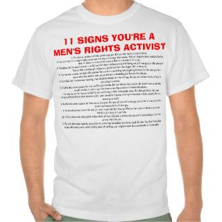 11 Signs You're A Men's Rights Activist Shirt