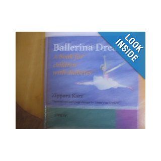 Ballerina Dreams A Book for Children with Diabetes Z. Karz 9780470987834 Books