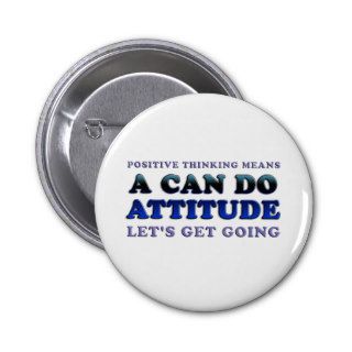 Positive Thinking Means Pin