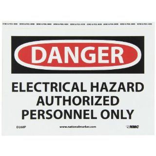 NMC D268P OSHA Sign, Legend "DANGER   ELECTRICAL HAZARD AUTHORIZED PERSONNEL ONLY", 10" Length x 7" Height, Pressure Sensitive Vinyl, Black on White Industrial Warning Signs