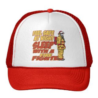 Feel Safe, Sleep with a Firefighter Hats