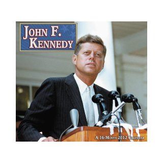 2012 John F. Kennedy Wall Calendar Day Dream 9781423811695 Books