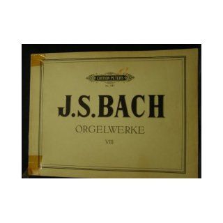 J.S. Bach Orgelwerke VIII Edition Peters 247 J.S. Bach Books