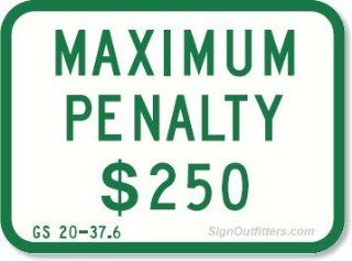 North Carolina Maximum Penalty $250 Placard Sign 12 x 9 GRN  Yard Signs  Patio, Lawn & Garden