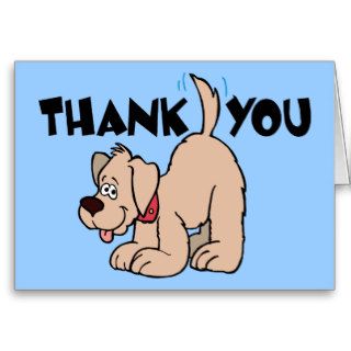 Thank You ~ Dog Wagging Tail in Appreciation Cards