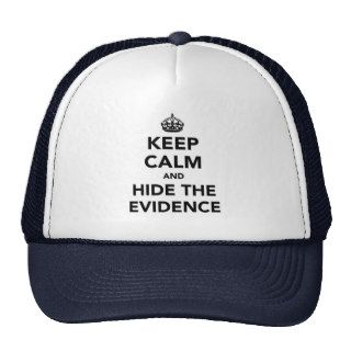 Keep Calm and Hide The Evidence Mesh Hats