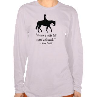 Churchill Quote Horse Riding Shirt
