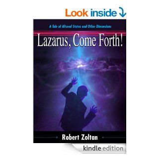 Lazarus, Come Forth eBook Robert Zoltan Kindle Store