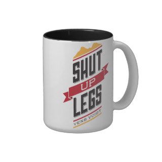 Shut Up Legs    Jens Voigt cycling TDF Coffee Mug