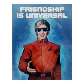 Friendship is Universal 22" x 28" Poster