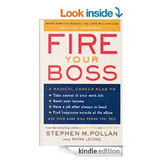 Fire Your Boss eBook Stephen M. Pollan, Mark Levine Kindle Store