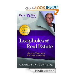 Loopholes of Real Estate (Rich Dad's Advisors) eBook Garrett Sutton Kindle Store
