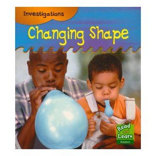 Changing Shape (Raintree Perspectives Science in Your Life) Patricia Whitehouse 9781844436750 Books